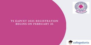 TS EAPCET 2025 Registration Begins on February 25, Exam from April 29 to May 5